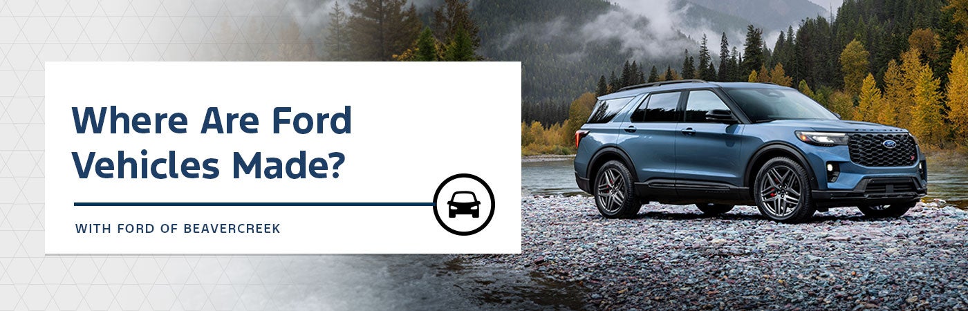 Where Are Ford Vehicles Built?