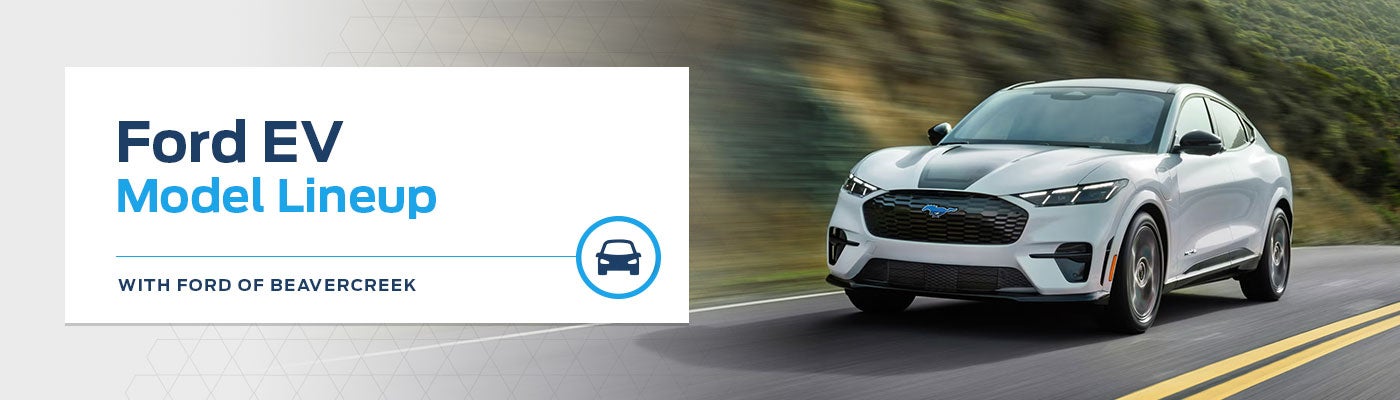 Ford EV Model Lineup Page at Germain Ford of Beavercreek