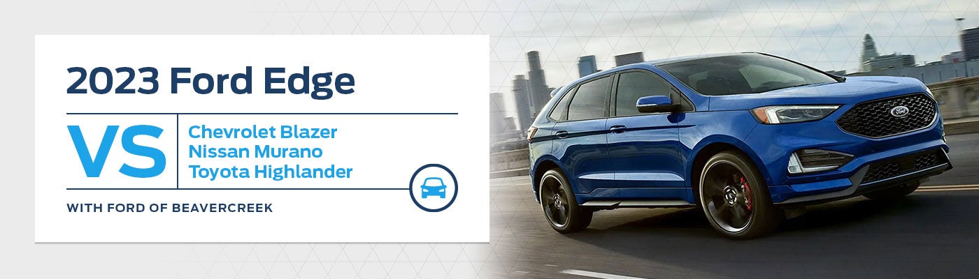 Ford Edge vs. the Competition
