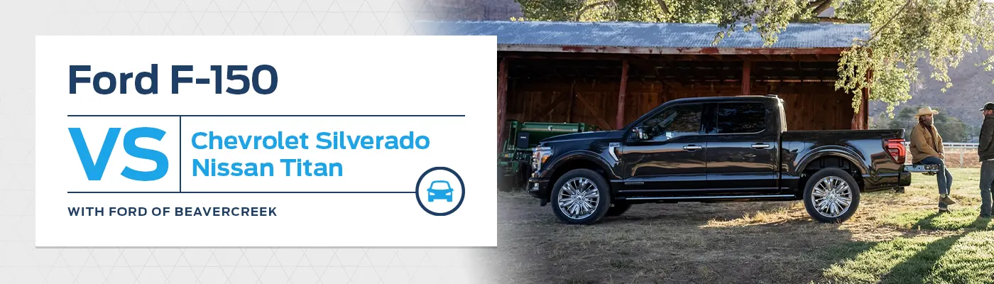 Ford F-150 VS The Competition at Germain Ford of Beavercreek