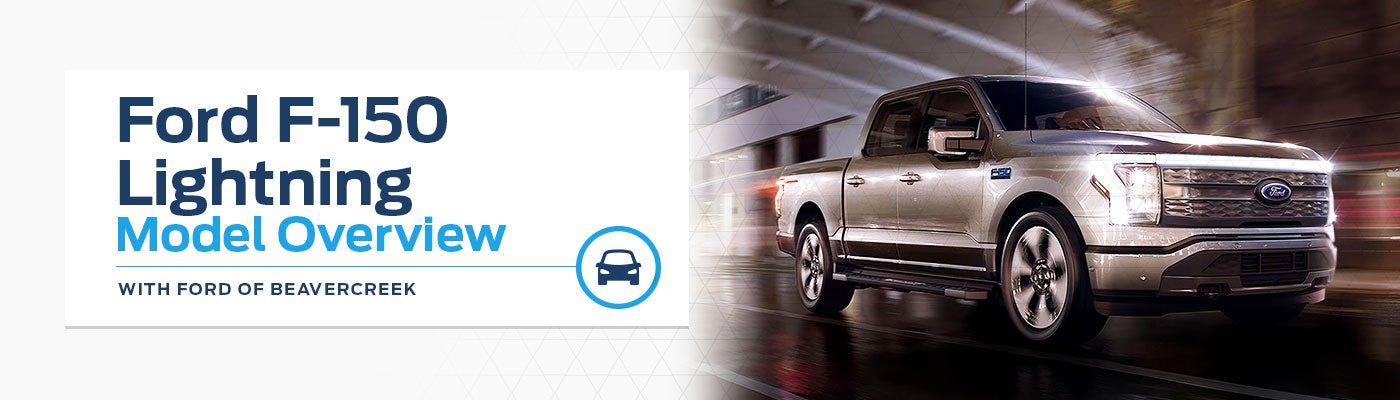 Ford F-150 Lightning Model Review - Germain Ford of Beavercreek